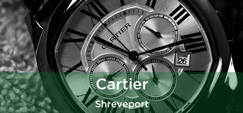 Cartier Shreveport