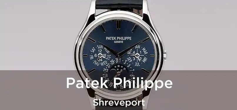 Patek Philippe Shreveport